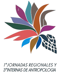 I Jornadas Regionales y III Jornadas Internas de Antropología