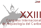 XXIII CONGRESO INTERNACIONAL DE ARQUEOLOGÍA DEL CARIBE